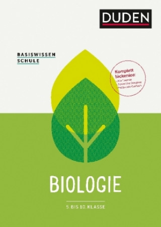 Basiswissen Schule - Biologie 5. bis 10. Klasse