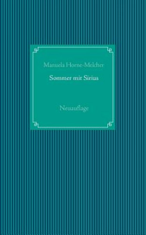 Sommer mit Sirius