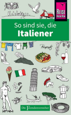 So sind sie, die Italiener