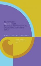 El Segundo Quijote (1615): Nuevas interpretaciones cuatro siglos después