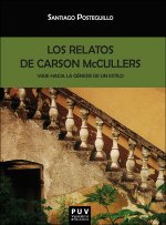 Los relatos de Carson McCullers: Viaje hacia la génesis de un estilo