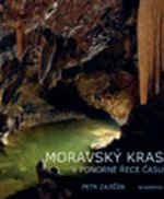 Moravský kras v ponorné řece času
