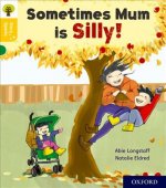 Oxford Reading Tree Story Sparks: Oxford Level 5: Sometimes Mum is Silly