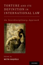 Torture and Its Definition In International Law