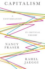 Capitalism - A Conversation in Critical Theory
