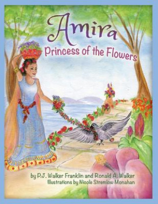 Amira, Princess of the Flowers