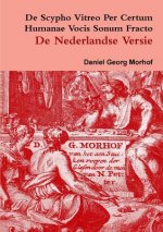 De Scypho Vitreo Per Certum Humanae Vocis Sonum Fracto - the Dutch Translation