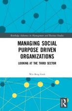 Managing Social Purpose Driven Organizations