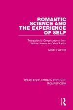 Romantic Science and the Experience of Self