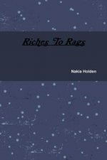 Riches to Rags
