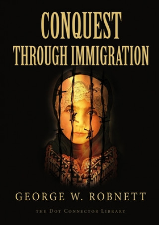 Conquest Through Immigration