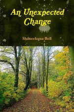 Unexpected Changes