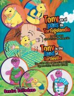 Tony en el pais de Tortugolandia/ Tony in the land of Turtleville