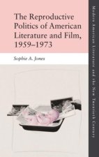 Reproductive Politics of American Literature and Film, 1959-1973