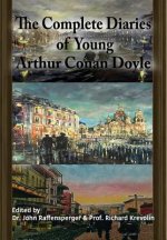 Complete Diaries of Young Arthur Conan Doyle - Special Edition Hardback including all three lost diaries