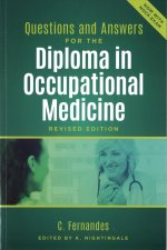 Questions and Answers for the Diploma in Occupational Medicine, revised edition