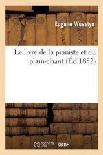 Livre de la Pianiste Et Du Plain-Chant