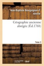 Geographie Ancienne Abregee Tome 3