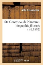 Ste Genevieve de Nanterre: Biographie Illustree