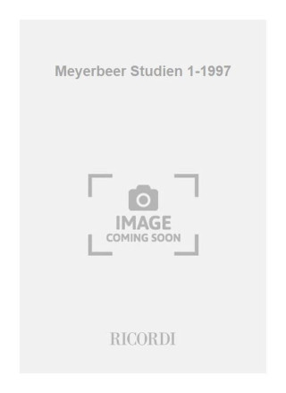 Meyerbeer Studien 1/97