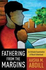 Fathering from the Margins