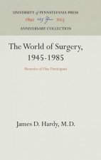 World of Surgery, 1945-1985