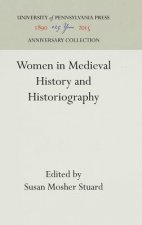 Women in Medieval History and Historiography