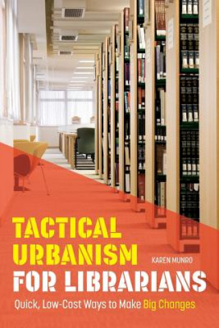 Tactical Urbanism for Librarians