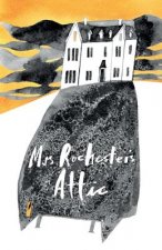 Mrs Rochester's Attic