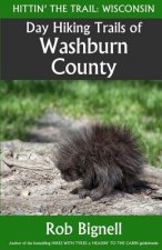 DAY HIKING TRAILS OF WASHBURN