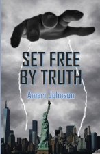 Set Free by Truth