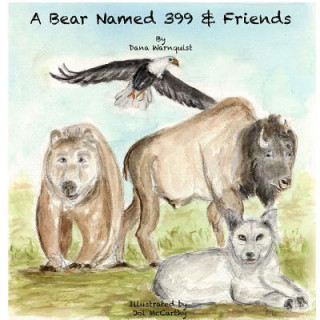 Bear Named 399 & Friends