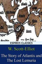 Story of Atlantis and The Lost Lemuria (Esprios Classics)