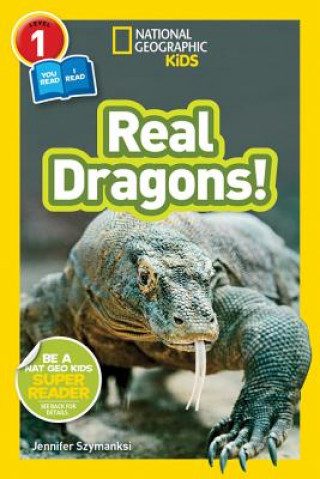 National Geographic Kids Readers: Real Dragons