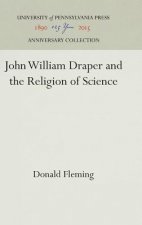 John William Draper and the Religion of Science
