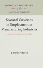 Seasonal Variations in Employment in Manufacturing Industries