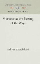 Morocco at the Parting of the Ways