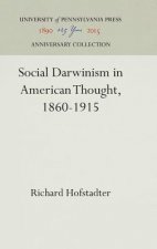Social Darwinism in American Thought, 1860-1915