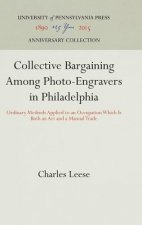 Collective Bargaining Among Photo-Engravers in Philadelphia