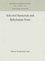 Selected Sumerian and Babylonian Texts