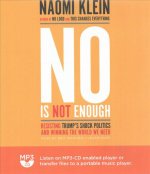 No Is Not Enough: Resisting Trump's Shock Politics and Winning the World We Need