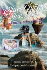 Stars, Chirps, Ice, Sun and more tales of Fun
