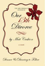 Our Thirteenth Divorce