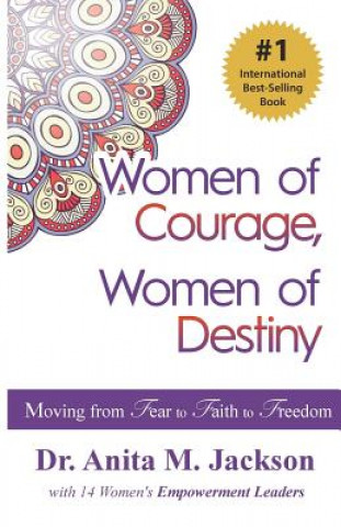Women of Courage, Women of Destiny
