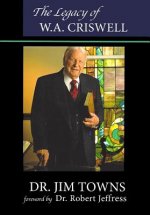 Legacy of W.A. Criswell