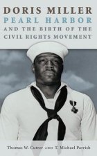 Doris Miller, Pearl Harbor, and the Birth of the Civil Rights Movement, Volume 158