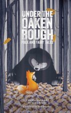 Under the Oaken Bough: Folk and Fairy Tales