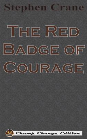Red Badge of Courage (Chump Change Edition)