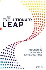 Evolutionary Leap to Flourishing Individuals and Organizations