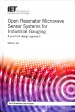 Open Resonator Microwave Sensor Systems for Industrial Gauging: A Practical Design Approach